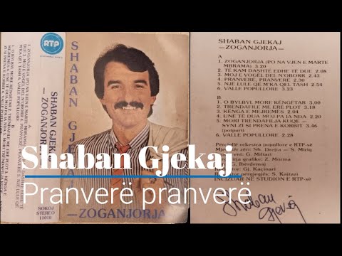 Shaban Gjekaj (Mjeshtër i Madh) - Pranverë pranverë