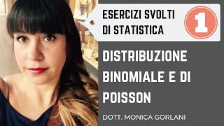 1  - Esercizi distribuzione Binomiale e di Poisson