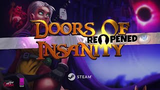 Doors of Insanity, ReOpened - Coming (2025.02.14)