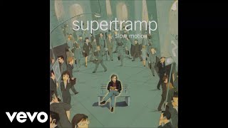 Supertramp - Slow Motion (Audio)