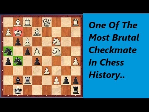 One Of The Most Brutal Checkmate In Chess History