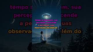 Mensagem Galáctica – Seja atemporal