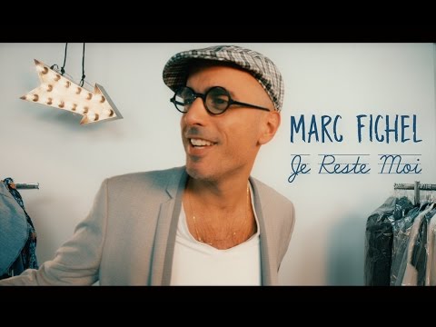 Marc Fichel - Je reste moi (Clip Officiel)