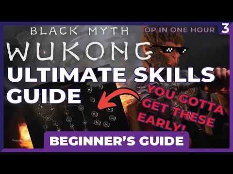 OP IN ONE HOUR - Black Myth: Wukong Complete Skill Guide for Beginners - Spend Points Wisely!