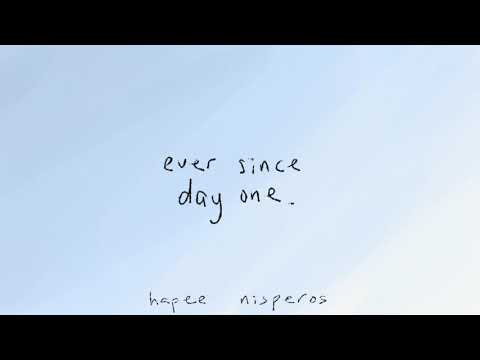 Ever Since Day One - Hapee Nisperos (an original)