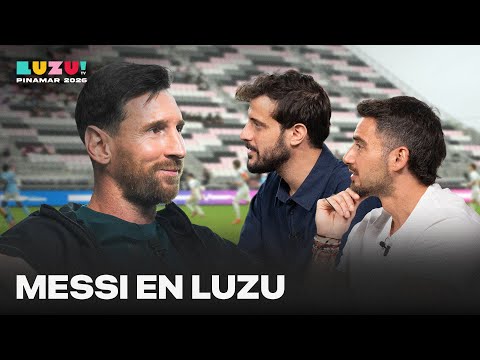 LA CHARLA DEL AÑO: MESSI EN LUZU COMO NUNCA LO VISTE