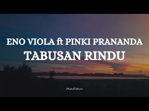 ENO VIOLA ft PINKI PRANANDA  - TABUSAN RINDU || LIRIK LAGU MINANG