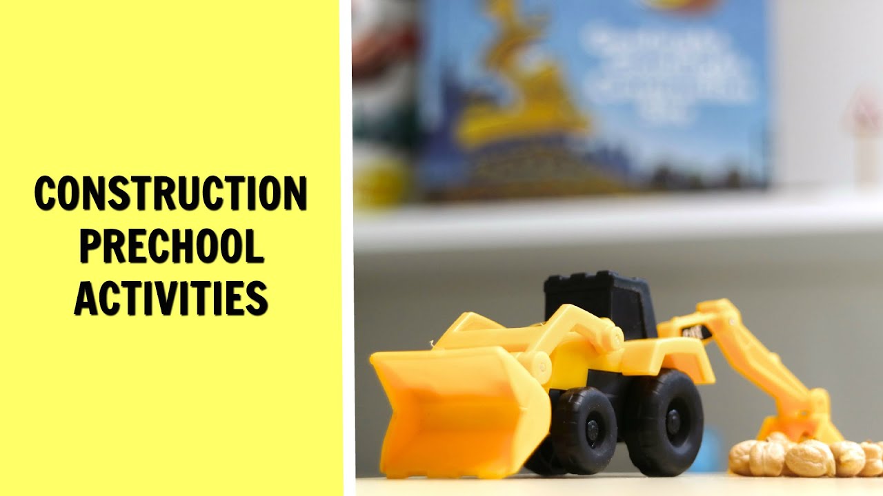 Preschool at Home Construction Vehicle 3 Year Old Activities