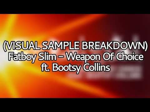 (VISUAL SAMPLE BREAKDOWN) Fatboy Slim - Weapon Of Choice (ft. Bootsy Collins) #samples #fatboyslim