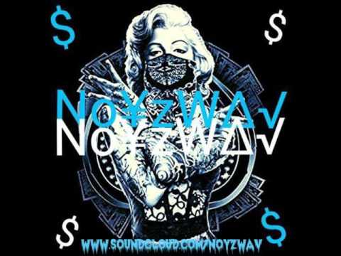 NOYZWAV - THAT SHIT