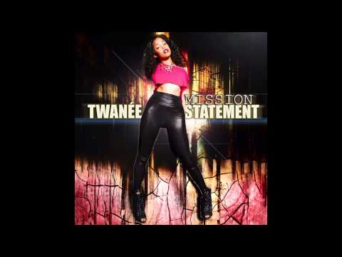 Twanée- Mission Statement 
