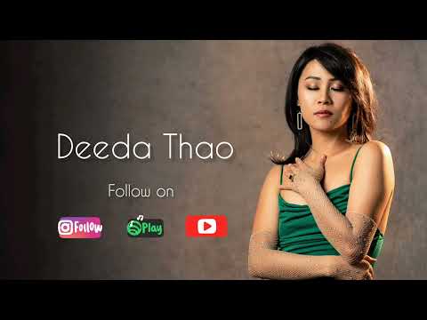 Tsis Yuav Lawm (Don't want to Marry) - Deeda Thao audio version