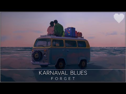Karnaval Blues - Forget
