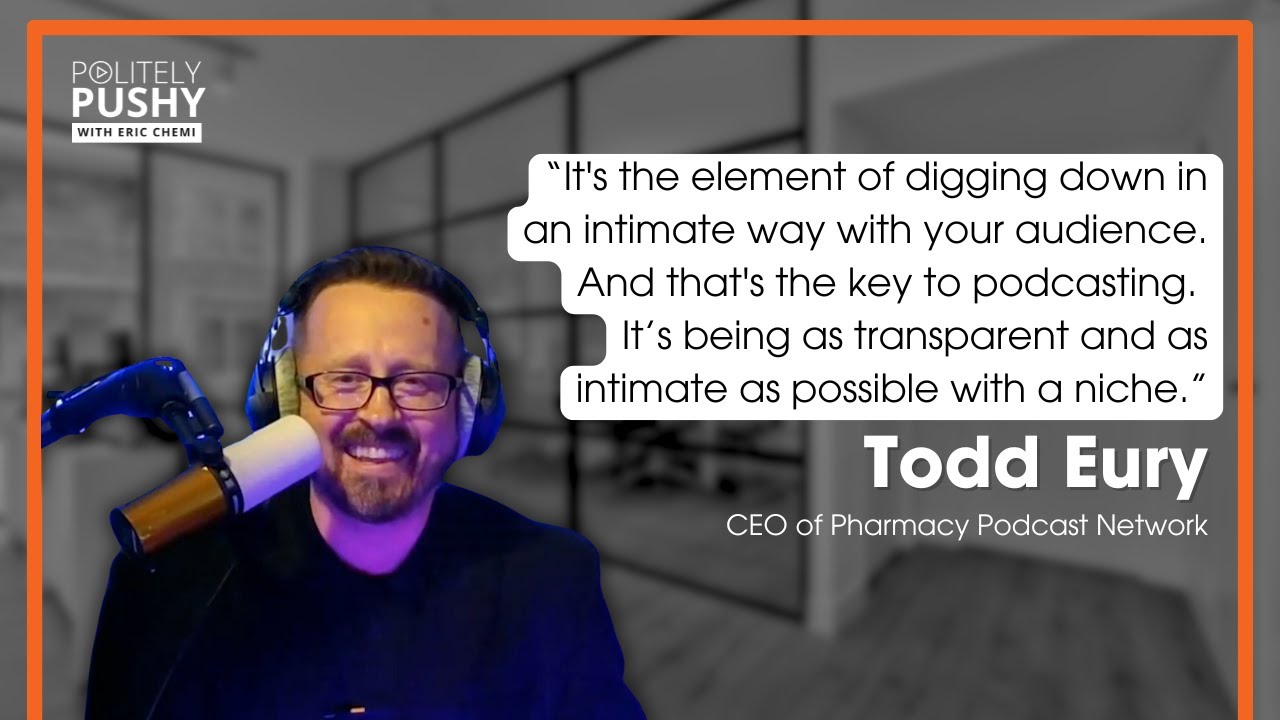 Rx for Podcast Success with Pharmacy Podcast Network's Todd Eury