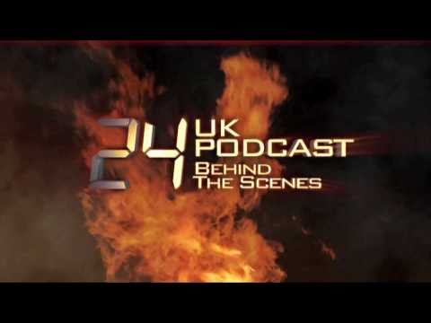 DVD Trailer: 24 UK Podcast Behind the Scenes The Chronicles of Los Angeles