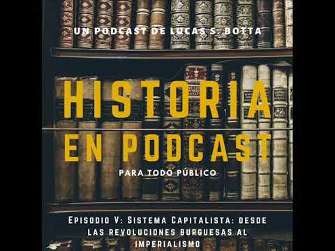 5. El sistema Capitalista  Desde las Revoluciones burguesas al Imperialismo