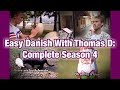 Easy Danish with Thomas D - Complete season 4