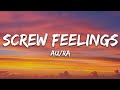 Au/Ra - Screw Feelings (Lyrics)