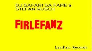 LariFari Records - DJ Safari Sa Fare & Stefan Rusch - Down again (Original Mix)