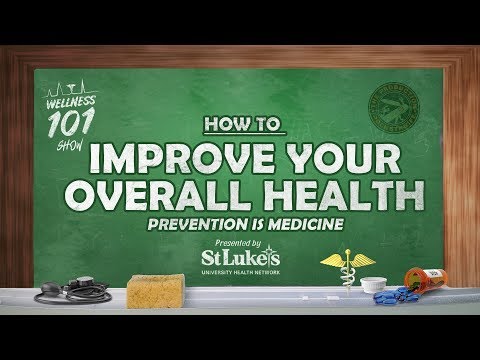 Wellness 101 - How to Improve Your Overall Health