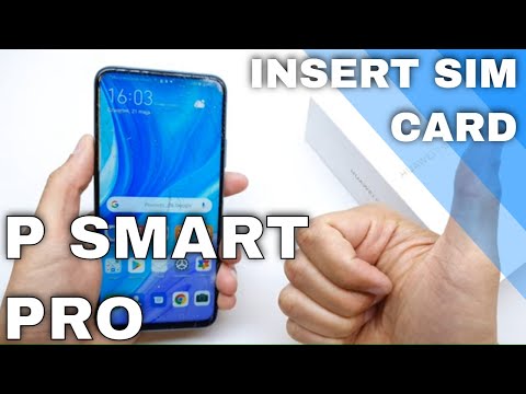 Huawei P Smart PRO: How to insert the SIM card? Installation of the nano SIMs