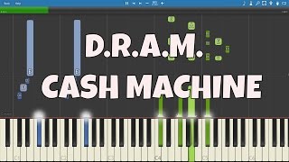 D.R.A.M. - Cash Machine - Piano Tutorial