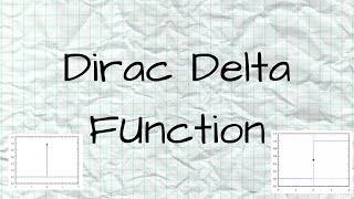 Dirac Delta Function/Distribution