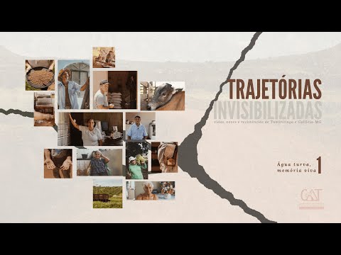 Trajetórias invisibilizadas: Vidas, vozes e resistências de Tumiritinga e Galiléia _ Episódio 1