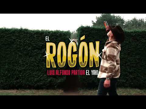 Luis Alfonso Partida "El Yaki"- El Rogón (VIDEO OFICIAL)