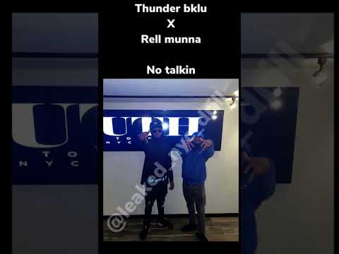 Thunder Bklu x Rell Munna -No Talkin