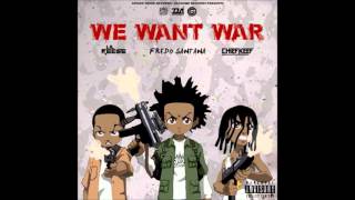 Chief Keef ft  Lil Reese & Fredo Santana   We Want War