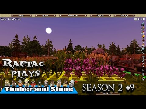 Raetac Plays Timber and Stone v1.6 Season 2 Episode 9 Weapons!