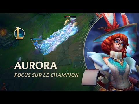 Focus sur Aurora | Gameplay - League of Legends