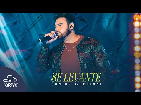 Junior Gardinni | Se Levante [Clipe Oficial]
