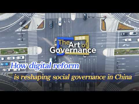 How digital reform is reshaping social governance in China