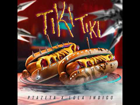 Ptazeta Y Lola Índigo - Tiki Tiki