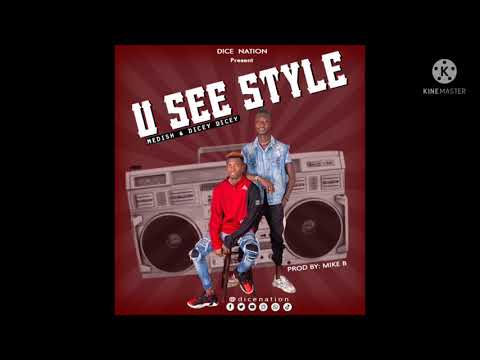 Medish X Dicey Dicey - You See Style(Official Audio🎶)Trending🇸🇱🇸🇱