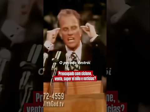 Sem Medo do que Virá | Billy Graham e Raphael Melo #palavradedeus #billygraham #ciclonebomba #jesus