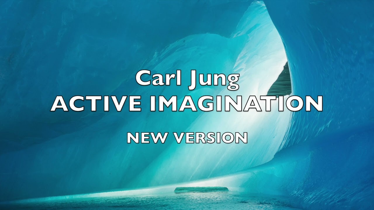 Carl Jung Inspired Active Imagination New Version "Waking Dream"