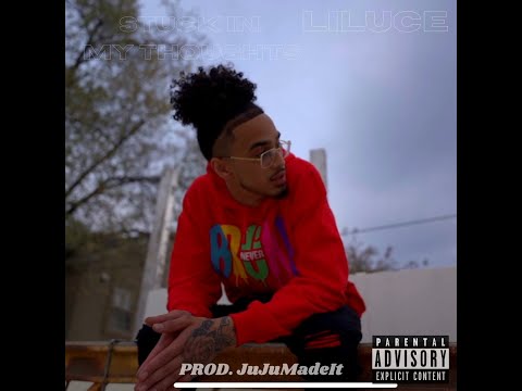 "Stuck In My Thoughts" Lil Uce (Official Music Video)
