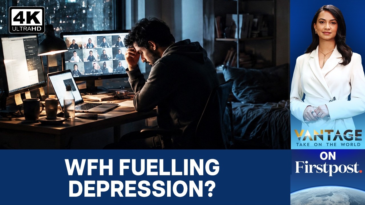The Remote Work Paradox: Happier Yet More Depressed? | Vantage on Firstpost