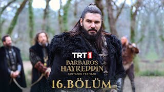 Barbaros Hayreddin Episode 16 English Subtitle