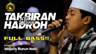 Download lagu NEW!!! TAKBIRAN VERSI HADROH FULL BASS|| SPESIAL HARI RAYA IDUL FITRI 1445 H || MAJELIS NURUN NABI mp3
