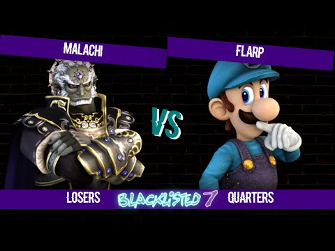 Blacklisted 7 LQ - Malachi (Ganondorf) vs Flarp (Luigi)