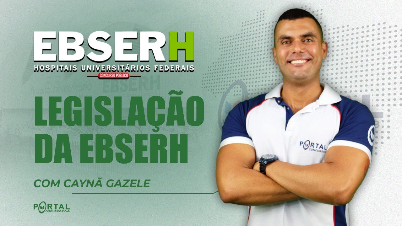 CONCURSO EBSERH: LEGISLAÇÃO DA EBSERH @CursosdoPortal