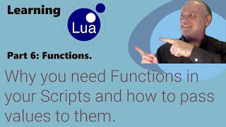 Download the video "Learning Lua: Why you need Functions in your scripts and how to pass values to them"