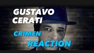 GUSTAVO CERATI -CRIMEN REACTION