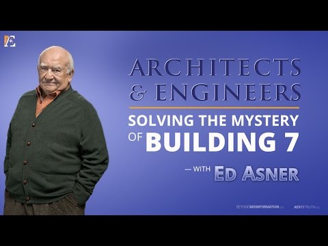 Architects and Engineers: Solving the Mystery of Building 7 - w/ Ed Asner