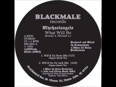 Mychaelangelo - What Will Be (Will B Da Nu Jack Mix)