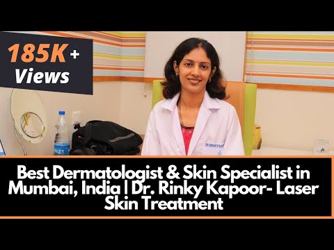 Dr. Rinky Kapoor is the best dermatologist and skin specialist in Mumbai, India.